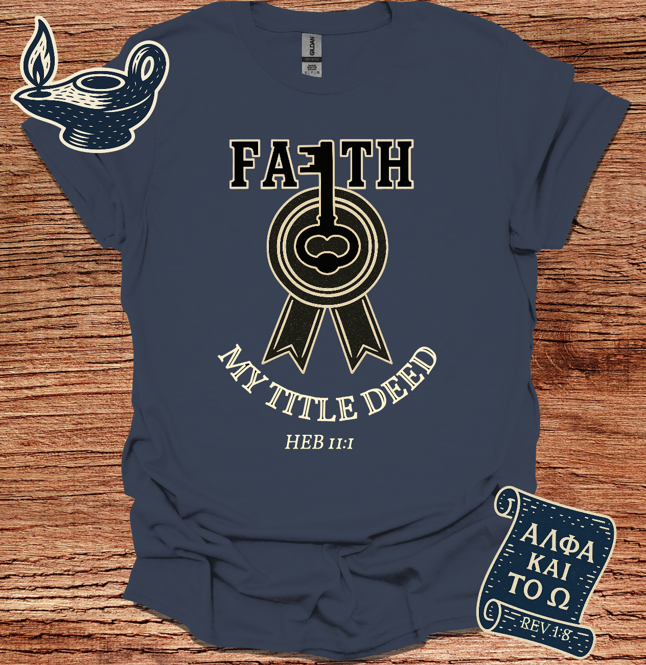 FAITH - MY TITLE DEED - HEB 11:1 : Unisex Softstyle T-Shirt