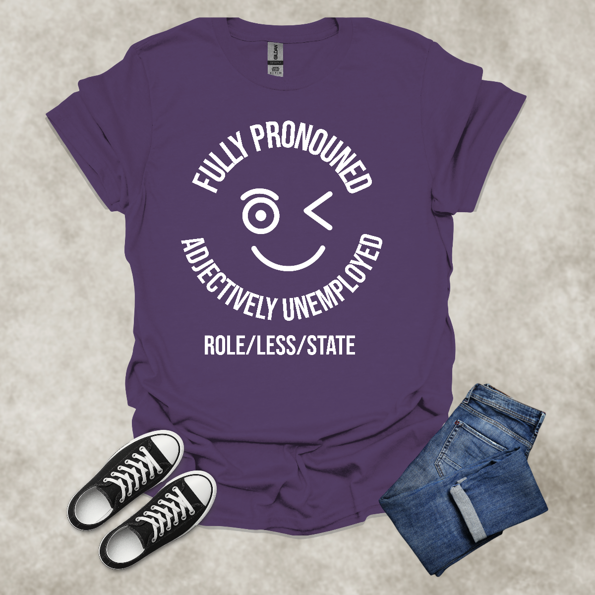 FULLY PRONOUNED: ADJECTIVELY UNEMPLOYED: ROLE/LESS/STATE — Corporate Satire Tee: Unisex Softstyle T-Shirt