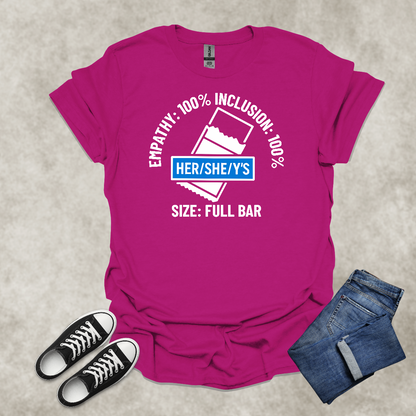 EMPATHY: 100%: INCLUSION: 100%: SIZE: FULL BAR: HER/SHE/Y'S — Corporate Satire Tee: Unisex Softstyle T-Shirt