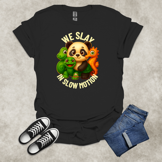 WE SLAY IN SLOW MOTION — Anti-Hustle Lifestyle Tee: Unisex Softstyle T-Shirt