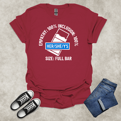 EMPATHY: 100%: INCLUSION: 100%: SIZE: FULL BAR: HER/SHE/Y'S — Corporate Satire Tee: Unisex Softstyle T-Shirt