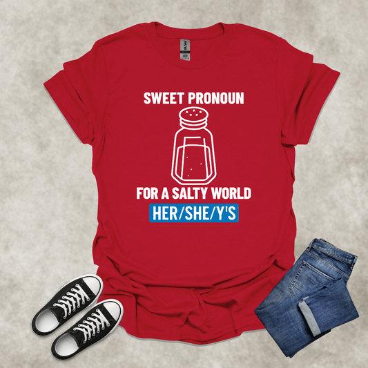 SWEET PRONOUN FOR A SALTY WORLD: HER/SHE/Y'S — Corporate Satire Tee: Unisex Softstyle T-Shirt