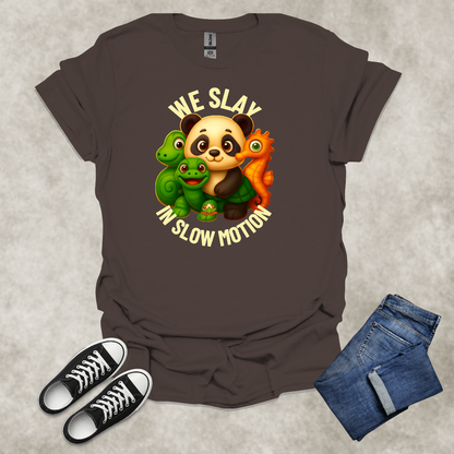 WE SLAY IN SLOW MOTION — Anti-Hustle Lifestyle Tee: Unisex Softstyle T-Shirt