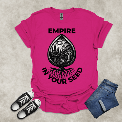 EMPIRE IN YOUR SEED — Inspirational Graphic Tee: Unisex Softstyle T-Shirt