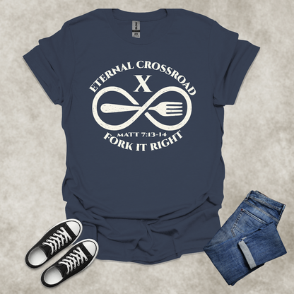 ETERNAL CROSSROAD: FORK IT RIGHT — Scripture-Inspired Satire Tee: Unisex Softstyle T-Shirt