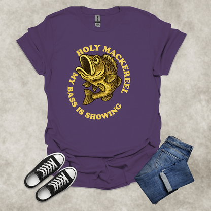 HOLY MACKEREEL: MY BASS IS SHOWING — Fishing Humor Graphic Tee: Unisex Softstyle T-Shirt