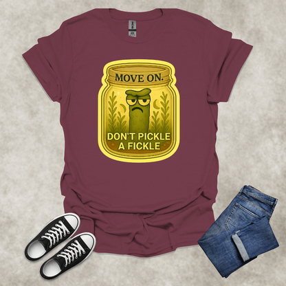 MOVE ON: DON’T PICKLE A FICKLE — Food & Relationship Satire Tee: Unisex Softstyle T-Shirt