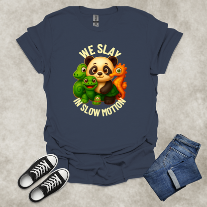 WE SLAY IN SLOW MOTION — Anti-Hustle Lifestyle Tee: Unisex Softstyle T-Shirt