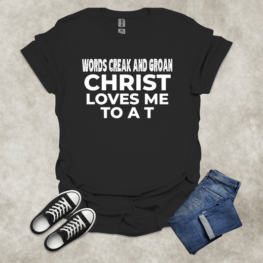 CHRIST LOVES ME TO A T — Scripture-Inspired Graphic Tee: Unisex Softstyle T-Shirt