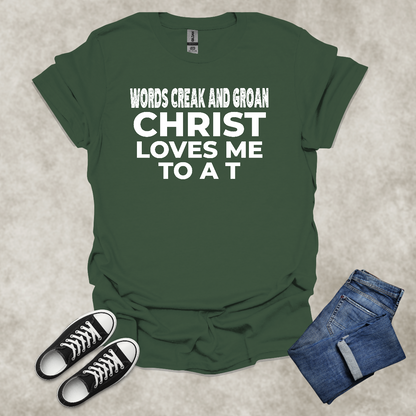 CHRIST LOVES ME TO A T — Scripture-Inspired Graphic Tee: Unisex Softstyle T-Shirt