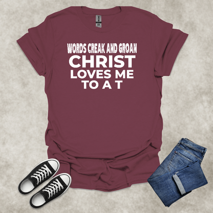 CHRIST LOVES ME TO A T — Scripture-Inspired Graphic Tee: Unisex Softstyle T-Shirt